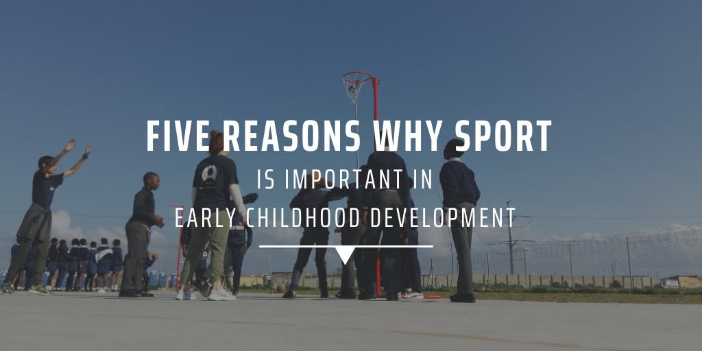 Five reasons why sport is important in early childhood development GVI UK